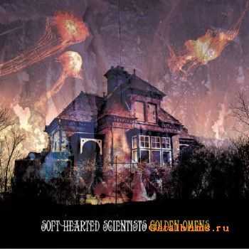 Soft Hearted Scientists  Golden Omens (2016)