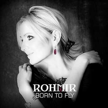 ROHMIR - Born To Fly (2016)