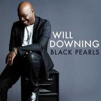 Will Downing - Black Pearls (2016)