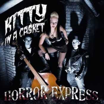 Kitty In A Casket - Horror Express (2008)