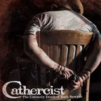 Cathercist - The Untimely Death Of Zack Sawyer (2011) Cathercist - The Untimely Death Of Zack Sawyer (2011)