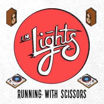 In Lights - Running With Scissors [EP] (2016)