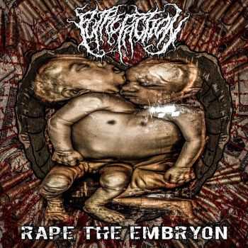 Putrefaction - Rape The Embryon (2016)
