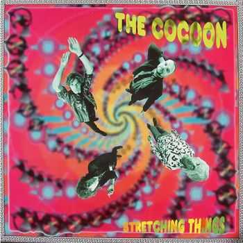 The Cocoon - Stretching Things (1991) The Cocoon - Stretching Things (1991)