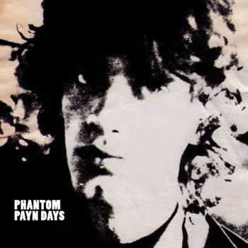 Phantom Payn Days - Phantom Payn Daze (2010)