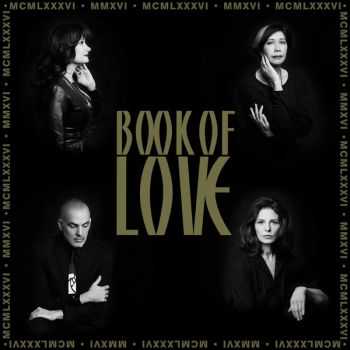 Book Of Love  MMXVI: The 30th Anniversary Collection (2016)