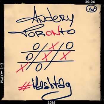 Andery Toronto - Hashtag (2016)