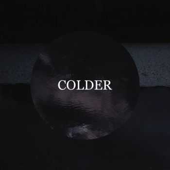 Colder - Many Colours (2015) / Goodbye & The Rain (2016)