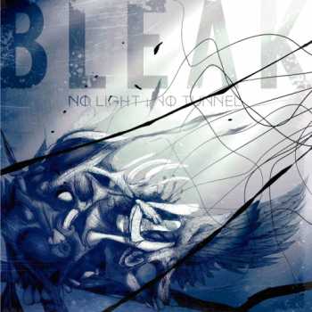 Bleak - No Light, No Tunnel (2016) Bleak - No Light, No Tunnel (2016)