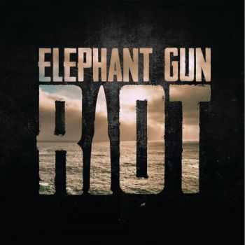 Elephant Gun Riot - Elephant Gun Riot (2016) Elephant Gun Riot - Elephant Gun Riot (2016)