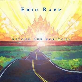 Eric Rapp - Beyond Our Horizons (2016)