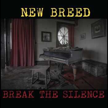 New Breed - Break The Silence (2016)
