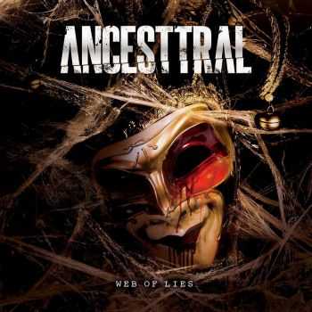 Ancesttral - Web Of Lies (2016)