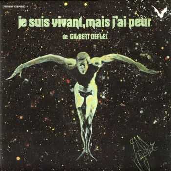 Jacky Chalard Gilbert Deflez - Je suis vivant mais j'ai peur (1974) Jacky Chalard Gilbert Deflez - Je suis vivant mais j'ai peur (1974)