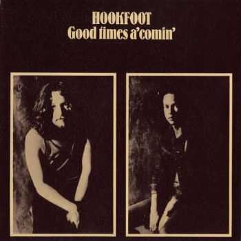 Hookfoot - Good Times A Comin (1972)