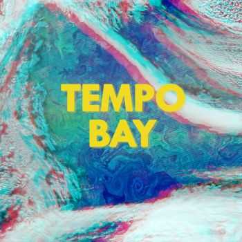 Tempo Bay - Tempo Bay [EP] (2016)
