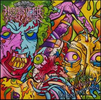 Hordes Of The Apocalypse - The Curse Of This Observe Melting Phenomena (EP) (2016) Hordes Of The Apocalypse - The Curse Of This Observe Melting Phenomena (EP) (2016)