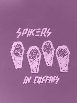 Spikers - In Coffins (2016) Spikers - In Coffins (2016)