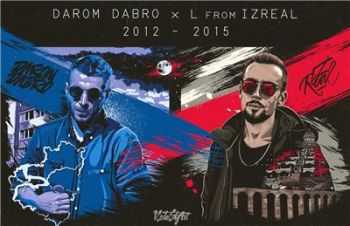 Darom Dabro x L (iZReal) - 2012 - 2015 (2016)