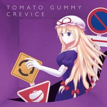Tomato Gummy - Crevice (2016) Tomato Gummy - Crevice (2016)