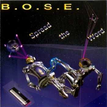 B.O.S.E - Spread The Word (1989)