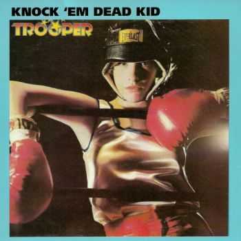 Trooper - Knock 'Em Dead Kid (1977) Lossless