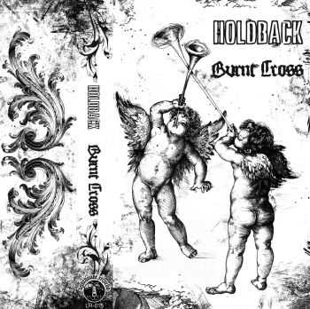 Holdback / Bvrnt Cross - split (2016) Holdback / Bvrnt Cross - split (2016)