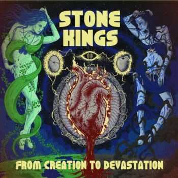 Stone Kings - From Creation To Devastation (2016) Stone Kings - From Creation To Devastation (2016)