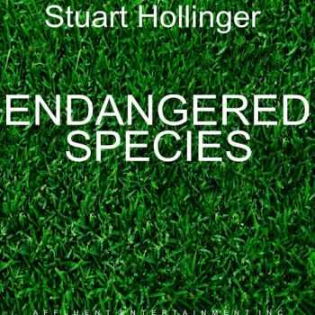 Stuart Hollinger - Endangered Species (2o16)