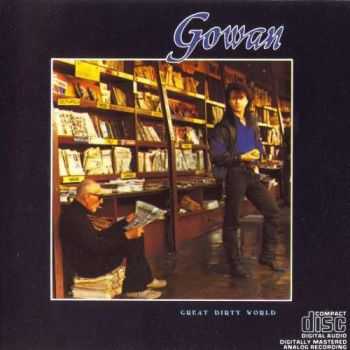 Gowan - Great Dirty World (1987) Lossless