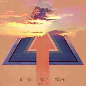 Ancient Language - Jon Zott & Ancient Language Vol. I. (2016)