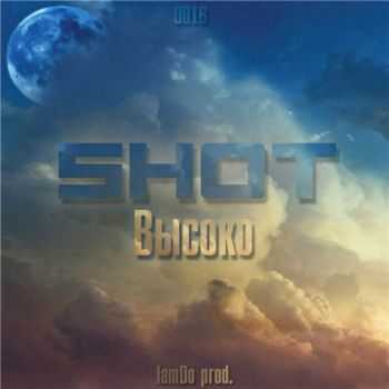 Shot -  (2016) 