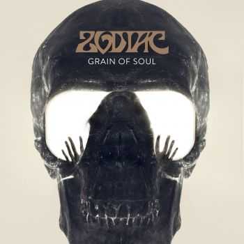 Zodiac - Grain Of Soul (2016) Zodiac - Grain Of Soul (2016)