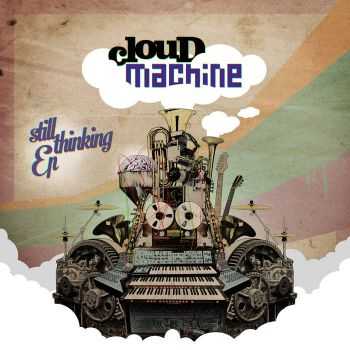 Cloud Machine - Still Thinking (2016)