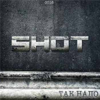 Shot -   (2016)