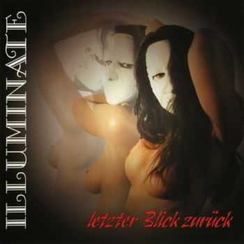 Illuminate - Letzter Blick Zurck (1999) Lossless