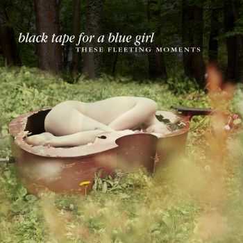 Black Tape For A Blue Girl - These Fleeting Moments (Deluxe Edition) (2016)