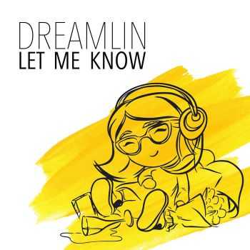 Dreamlin - Let Me Know (2016)