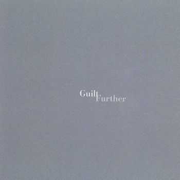 Guilt - Further 1997 (EP)