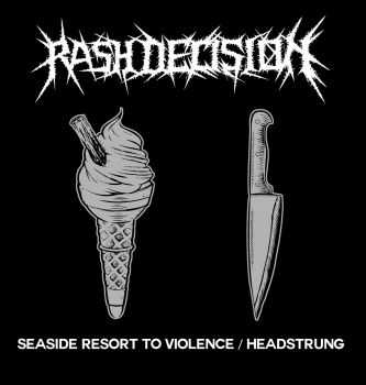Rash Decision - Seaside Resort To Violence - Headstrung (2016)