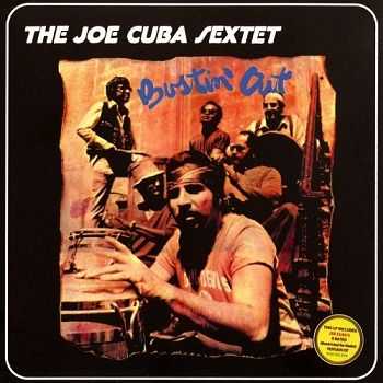 The Joe Cuba Sextet - Bustin' Out [Reissue 2002] (1972)