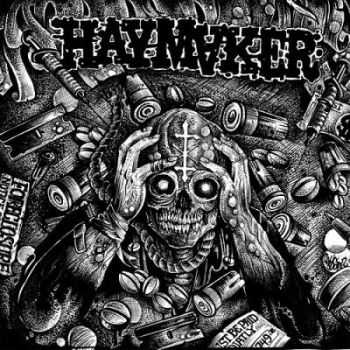 Haymaker - Taxed...Tracked...Inoculated...Enslaved! (2016) Haymaker - Taxed...Tracked...Inoculated...Enslaved! (2016)