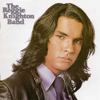 The Reggie Knighton Band - The Reggie Knighton Band (1978) [Reissue 2009] Lossless