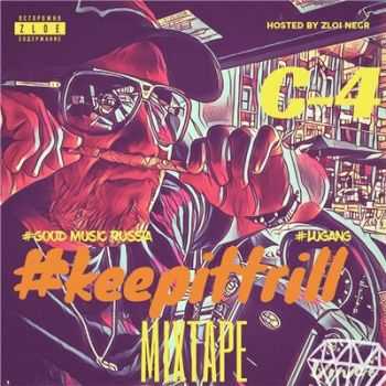 C-4 - #KEEPITRILL (2016)