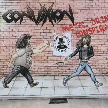 Convixion - Metal Drinkin' Conspiracy (ep 2007)