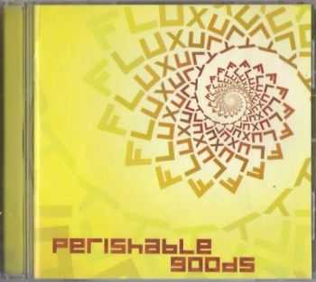 Fluxury - Perishable Goods (2005) Lossless+MP3