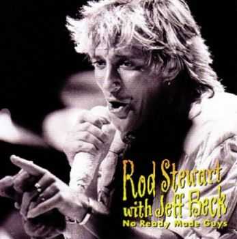 Rod Stewart with Jeff Beck - No Ready Made Guys (1984)