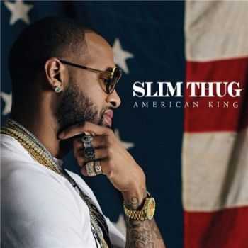 Slim Thug - American King (2016)