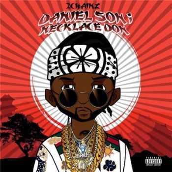 2 Chainz - Daniel Son; Necklace Don (2016)