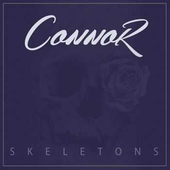 Connor - Skeletons (2016) Connor - Skeletons (2016)